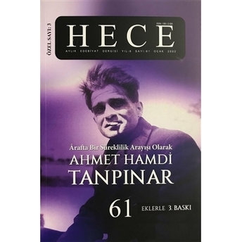 Hece Aylık Edebiyat Dergisi Ahmet Hamdi Tanpınar Özel Sayısı: 3 - 61 Kolektif