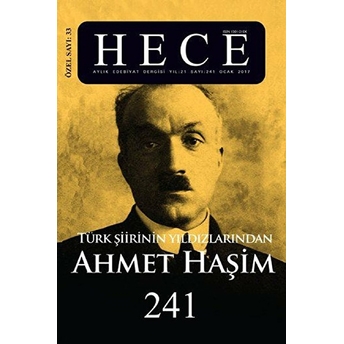 Hece Aylık Edebiyat Dergisi Ahmet Haşim Özel Sayı: 33 / 241 - Ocak 2017 Kolektif