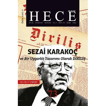 Hece Aylık Edebiyat Dergisi Diriliş Sezai Karakoç Özel Sayısı: 5 - 73 Kolektif