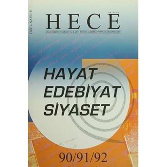 Hece Aylık Edebiyat Dergisi Hayat Edebiyat Siyaset Özel Sayısı: 8 - 90/91/92 Kolektif