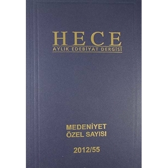 Hece Aylık Edebiyat Dergisi Medeniyet Özel Sayısı :24 - 186/187/188 (Ciltli) Ciltli Kolektif