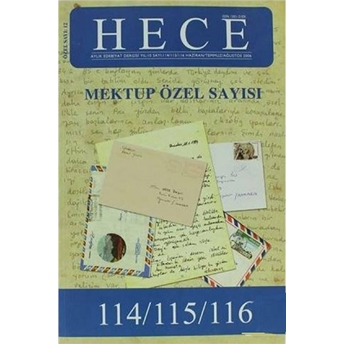 Hece Aylık Edebiyat Dergisi Mektup Özel Sayı Sayı: 12 - 114 / 115 / 116 Kolektif