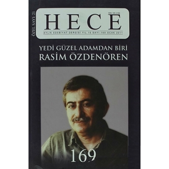 Hece Aylık Edebiyat Dergisi Rasim Özden Ören Özel Sayısı :21 - 169 Kolektif