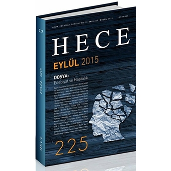 Hece Aylık Edebiyat Dergisi Sayı : 225 - Eylül 2015 Kolektif