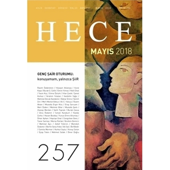 Hece Aylık Edebiyat Dergisi Sayı: 257 - Mayıs 2018 Kolektif