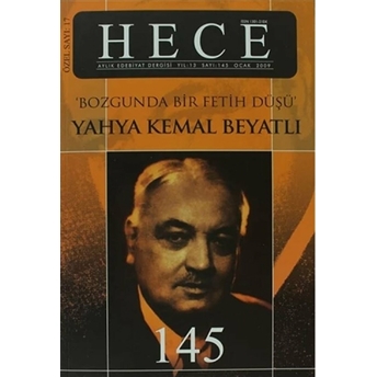 Hece Aylık Edebiyat Dergisi Yahya Kemal Beyatlı Özel Sayı: 17 - 145 Kolektif