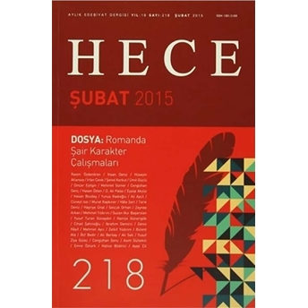 Hece Aylık Edebiyat Dergisi Yıl: 19 Sayı: 218 / Şubat 2015 Kolektif