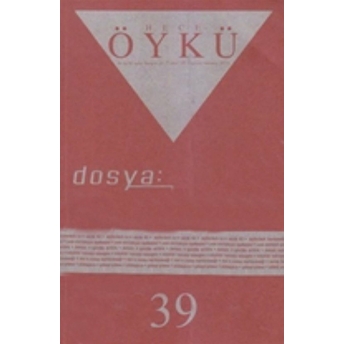 Hece Öykü Dergisi Sayı: 39 Kolektif