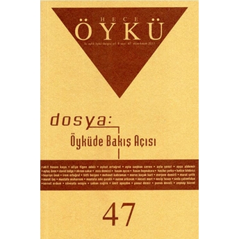 Hece Öykü Dergisi Sayı: 47 Kolektif