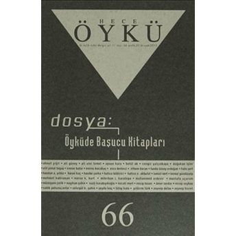 Hece Öykü Dergisi Sayı: 66 Aralık 2014 - Ocak 2015 Kolektif