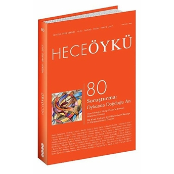 Hece Öykü Dergisi Sayı: 80 Nisan-Mayıs 2017 Kolektif