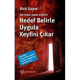 Hedef Belirle Uygula Keyfini Çıkar Rich Guard