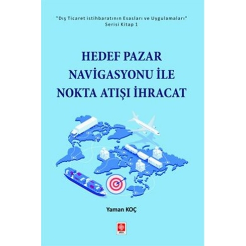 Hedef Pazar Navigasyonu Ile Nokta Atışı Ihracat Yaman Koç