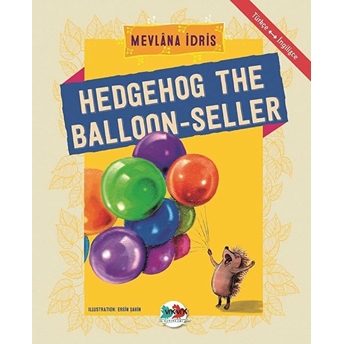 Hedgehog The Balloon-Seller - Türkçe Ingilizce Mevlana Idris