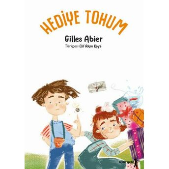 Hediye Tohum Gilles Abier