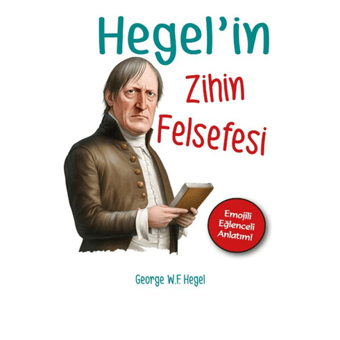 Hegel'In Zihin Felsefesi Georg Wilhelm Friedrich Hegel