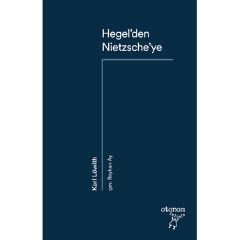 Hegel’den Nietzsche’ye Karl Löwith