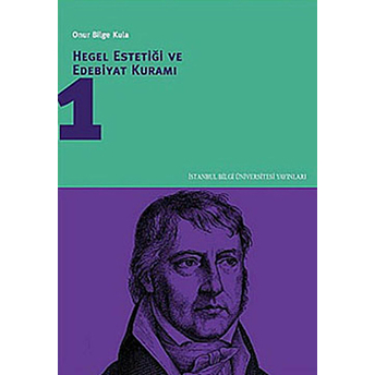 Hegel Estetiği Ve Edebiyat Kuramı-1 Onur Bilge Kula