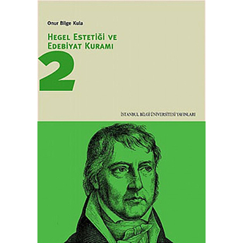 Hegel Estetiği Ve Edebiyat Kuramı-2 Onur Bilge Kula