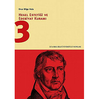 Hegel Estetiği Ve Edebiyat Kuramı-3 Onur Bilge Kula