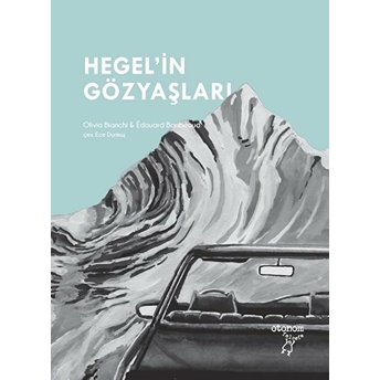 Hegel’in Gözyaşları Olivia Bianchi