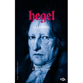 Hegel Mantığı John Ellis Mctaggart