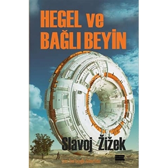 Hegel Ve Bağlı Beyin Slavoj Zizek