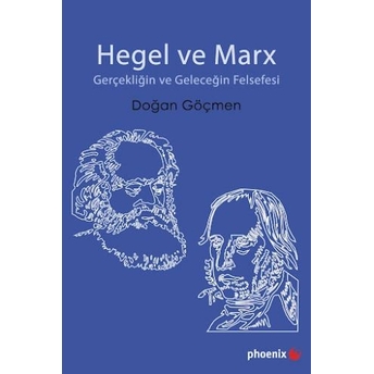 Hegel Ve Marx Doğan Göçmen