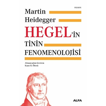 Hegelin Tinin Fenomenolojisi - Ciltli Martin Heidegger