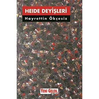 Heide Deyişler Hayrettin Ökçesiz