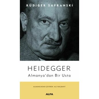 Heidegger Almanya’dan Bir Usta Rüdiger Safranski