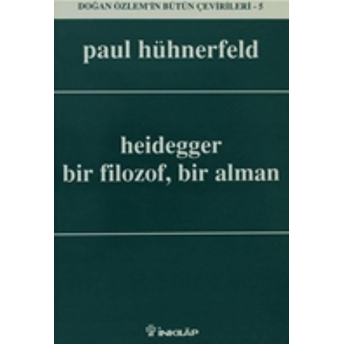 Heidegger, Bir Filozof, Bir Alman Paul Hühnerfeld