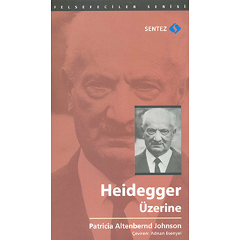 Heidegger Üzerine Patricia Altenbernd Johnson