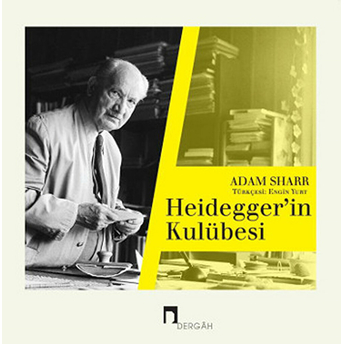 Heidegger'in Kulübesi Adam Sharr