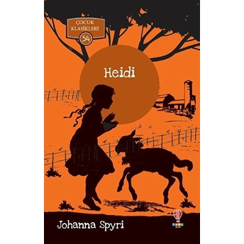 Heidi - Çocuk Klasikleri 54 Johanna Spyri