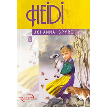 Heidi (Dünya Klasikleri) Johanna Spyri,Johannas Pyri