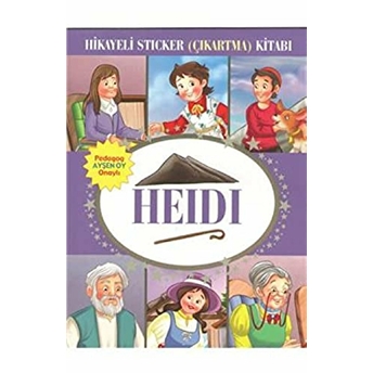 Heidi Hikayeli Sticker Çıkartma Kitabı Kolektif