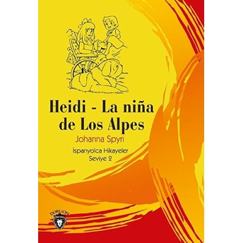 Heidi - La Nina De Los Alpes Johanna Spyri