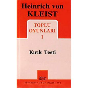 Heinrich Von Kleist Toplu Oyunları 1 - Kırık Testi Heinrich Von Kleist