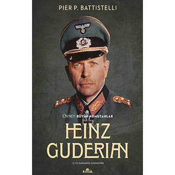 Heinz Guderian Pier P. Battistelli