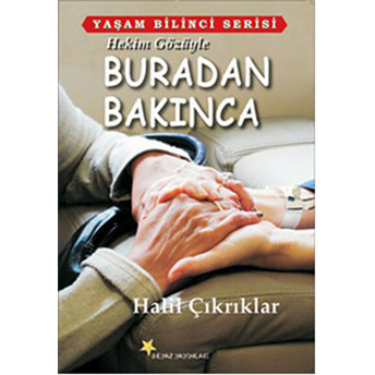 Hekim Gözüyle Buradan Bakınca Halil Çıkrıklar