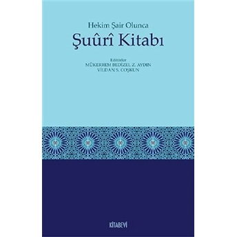 Hekim Şair Olunca Şuuri Kitabı