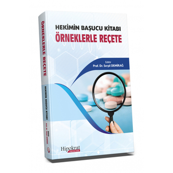 Hekimin Başucu Kitabı Örneklerle Reçete Serpil Demirağ