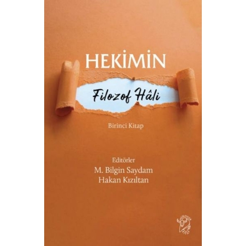 Hekimin Filozof Hâli Ed. M. Bilgin Saydam – Hakan Kızıltan