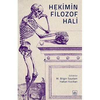 Hekimin Filozof Hali M. Bilgin Saydam - Hakan Kızıltan