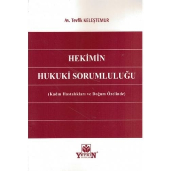 Hekimin Hukuki Sorumluluğu Tevfik Keleştemur