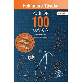 Hekimlere Tüyolar Acilde 100 Vaka Enes Güler