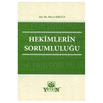 Hekimlerin Sorumluluğu Mevci Ergün