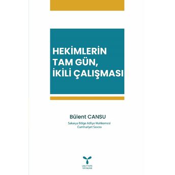 Hekimlerin Tam Gün, Ikili Çalışması Bülent Cansu