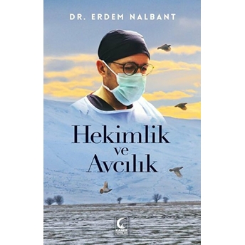 Hekimlik Ve Avcılık - Erdem Nalbant